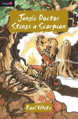 Jungle Doctor Stings a Scorpion by Paul White