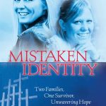 Mistaken Identity by Don & Susie Van Ryn and Newell, Colleen, & Whitney Cerak