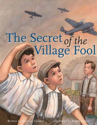 The Secret of the Village Fool by Rebecca Upjohn