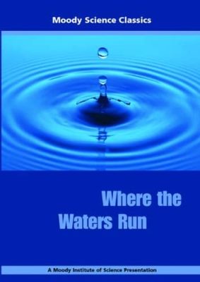 Where the Waters Run (G) by Moody Science Classics