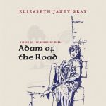 Adam of the Road by Elizabeth Gray