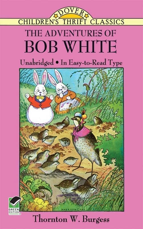 The Adventures of Bob White by Thornton W. Burgess
