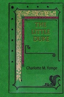 The Little Duke by Charlotte Yonge