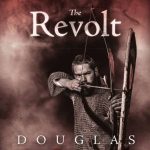 The Revolt by Douglas Bond