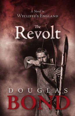 The Revolt by Douglas Bond