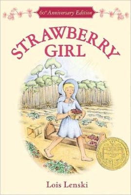 Strawberry Girl by Lois Lenski