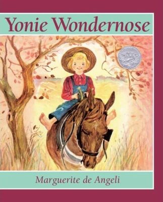 Yonie Wondernose by Marguerite de Angeli