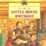 A Little House Birthday by Laura Ingalls Wilder