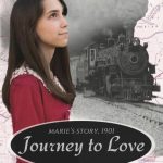 Journey to Love: Marie's Journey, 1901 by Amanda Tero