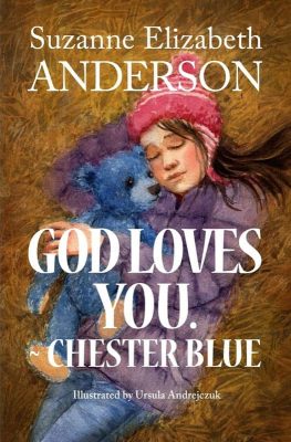 God Loves You. - Chester Blue by Suzanne Elizabeth Anderson