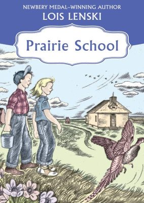Prairie School by Lois Lenski