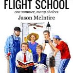 Flight School by Jason McIntire