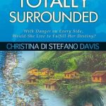 Totally Surrounded by Christina di Stefano Davis