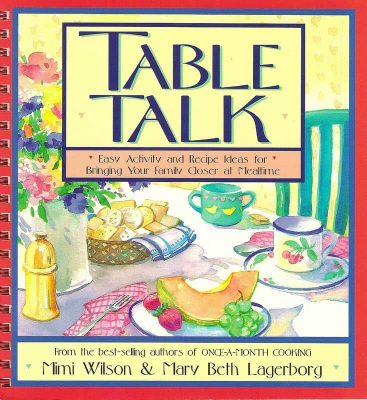 Table Talk by Mimi Wilson and Mary Beth Lagerborg