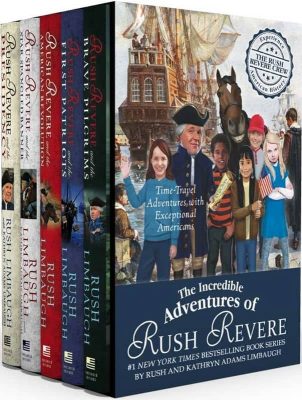 Adventures of Rush Revere series by Rush Limbaugh